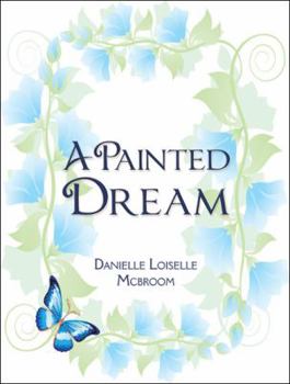 Paperback A Painted Dream Book