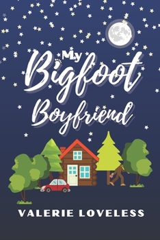Paperback My Bigfoot Boyfriend: a contemporary romantic comedy Book