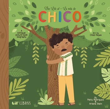 The Life of / La vida de Chico
