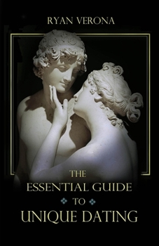 Paperback The Essential Guide to Unique Dating Book