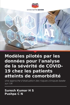 Modèles pilotés par les données pour l'analyse de la sévérité de COVID-19 chez les patients atteints de comorbidité (French Edition)