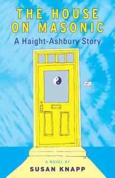 Paperback The House on Masonic: A Haight-Ashbury Story Book