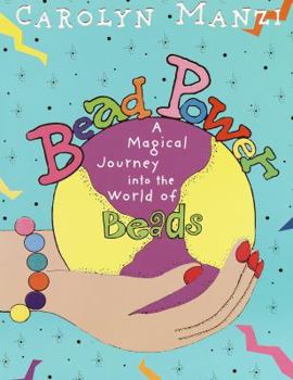 Paperback Bead Power: A Magical Journey Into the World of Beads Book