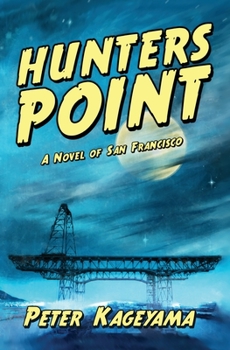 Paperback Hunters Point: A Novel of San Francisco Book