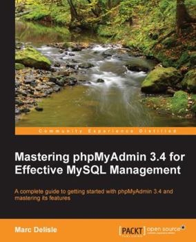 Paperback Mastering Phpmyadmin 3.4 for Effective MySQL Management Book