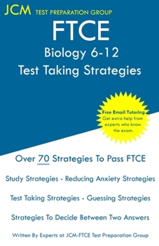 Paperback FTCE Biology 6-12 - Test Taking Strategies: FTCE 002 Exam - Free Online Tutoring - New 2020 Edition - The latest strategies to pass your exam. Book
