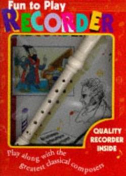 Hardcover Fun to Play Recorder with Free Recorder (Play Along) Book