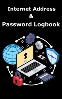 Paperback Internet Address & Password Logbook: Password Organizer, Great if You Forgot Password, Password Notebook Book