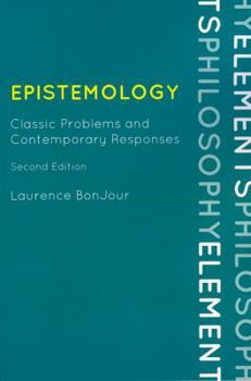 Paperback Epistemology: Classic Problems and Contemporary Responses Book