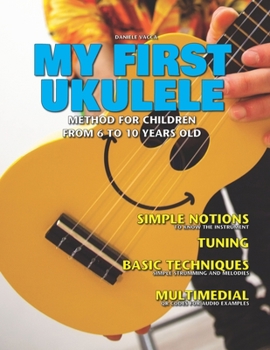 Paperback My First Ukulele: Method for children from 6 to 10 years old Book