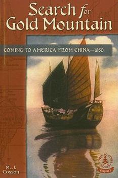 Paperback Search for Gold Mountain: Coming to America from China--1850 Book