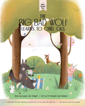 Paperback Wolf's Mindful Tales - The Big Bad Wolf learns to Chill Out [Large Print] Book