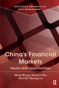 Paperback China's Financial Markets: Issues and Opportunities Book