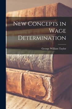 Paperback New Concepts in Wage Determination Book