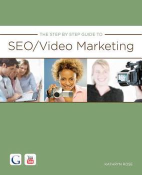Paperback The Step By Step Guide to SEO/Video Marketing Book