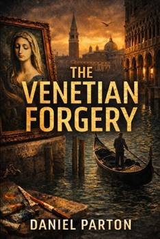 Paperback The Venetian Forgery: A Julian Vale Thriller Book