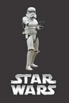 Star Wars: Fan Notebook, Sketchbook, Diary, Journal, For Kids, For A Gift, To School 120 College Ruled Blank Pages 6 x 9 (Characters Collection - Storm Trooper)
