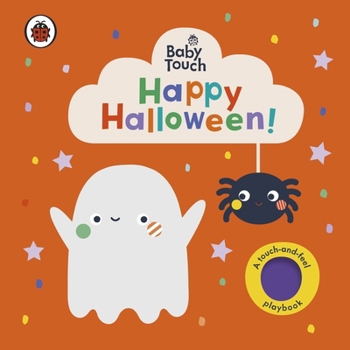 Paperback Baby Touch: Happy Halloween!: A touch-and-feel playbook Book