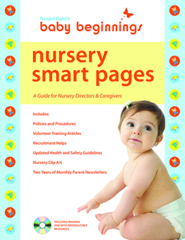 Paperback Baby Beginnings Nursery Smart Pages: A Guide for Nursery Directors & Caregivers [With CDROM] Book