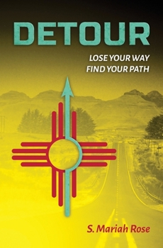 Paperback Detour: Lose Your Way, Find Your Path Book