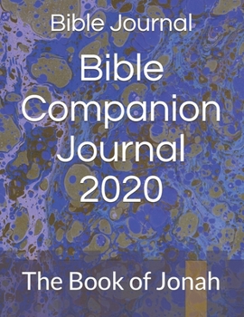 Paperback Bible Companion Journal 2020: The Book of Jonah Book