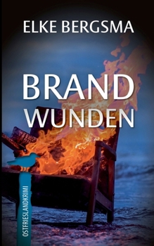Paperback Brandwunden: Ostfrieslandkrimi [German] Book