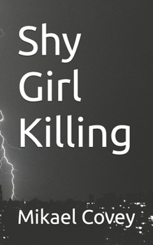 Paperback Shy Girl Killing: a battle of good and evil Book