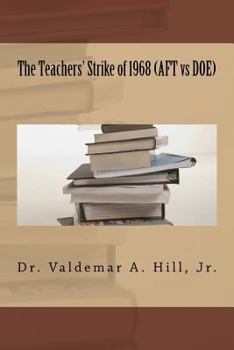Paperback The Teachers' Strike of 1968 (AFT vs DOE) Book