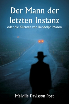 Paperback Der Mann der letzten Instanz oder die Klienten von Randolph Mason [German] Book