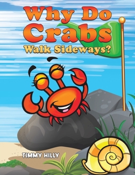 Paperback Why Do Crabs Walk Sideways? Book