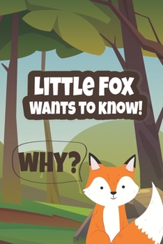 Paperback Little Fox Wants To Know! Book