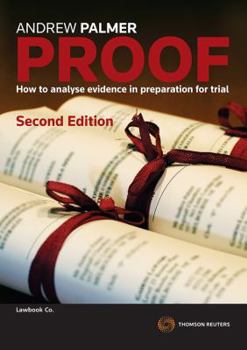 Hardcover Proof: How to Analyse Evidence in Preparation for Trial Book