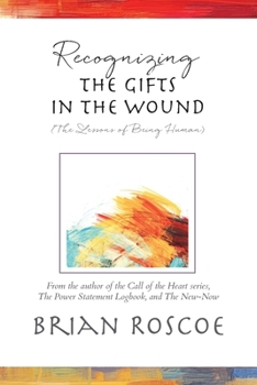 Paperback Recognizing the Gifts in the Wound Book