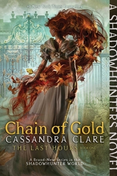 Chain of Gold - Book  of the Shadowhunter Chronicles