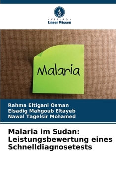 Malaria im Sudan: Leistungsbewertung eines Schnelldiagnosetests (German Edition)