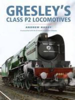 Hardcover Gresley's Class P2 Locomotives Book