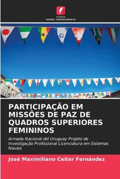 Paperback Participação Em Missões de Paz de Quadros Superiores Femininos [Portuguese] Book