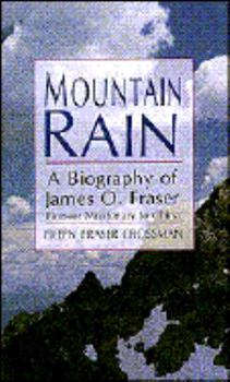 Paperback Mountain Rain: A Biography of James O. Fraser, Pioneer Missionary of China Book