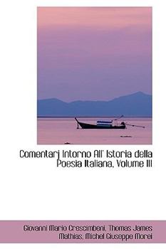 Comentarj Intorno All' Istoria Della Poesia Italiana