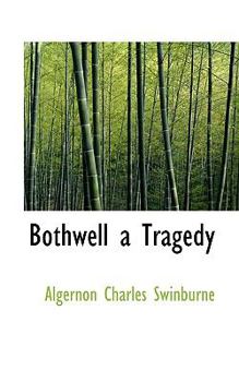 Paperback Bothwell a Tragedy Book
