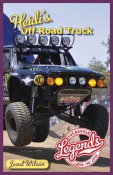 Paperback Heidi's Off Road Truck (Lucasville Legends) Book