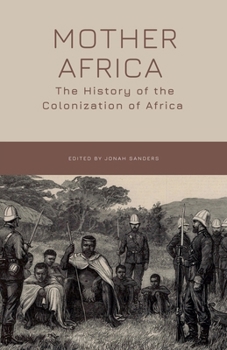 Paperback Mother Africa: The History of the Colonization of Africa Book