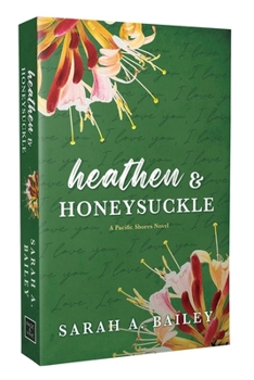 Heathen and Honeysuckle