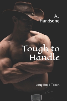 Paperback Tough to Handle: Long Road Texan Book