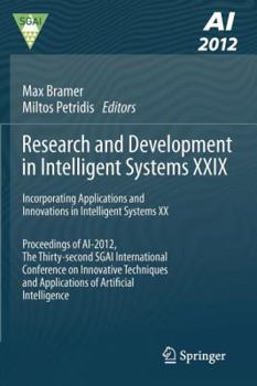 Paperback Research and Development in Intelligent Systems XXIX: Incorporating Applications and Innovations in Intelligent Systems XX Proceedings of Ai-2012, the Book