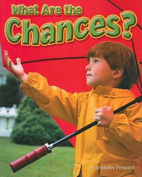 Paperback What Are the Chances? (Steck-Vaughn Shutterbug Books Leveled Readers: Math) Book