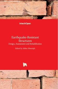 Hardcover Earthquake-Resistant Structures: Design, Assessment and Rehabilitation Book