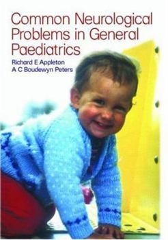 Paperback Paediatric Neurology in Clinical General Practice: Common Neurological Problems in General Pediatrics Book