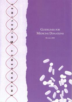 Paperback Guidelines for Medicine Donations: Revised 2010 Book