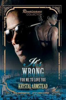 Mass Market Paperback It's Wrong for Me to Love You: Renaissance Collection Book